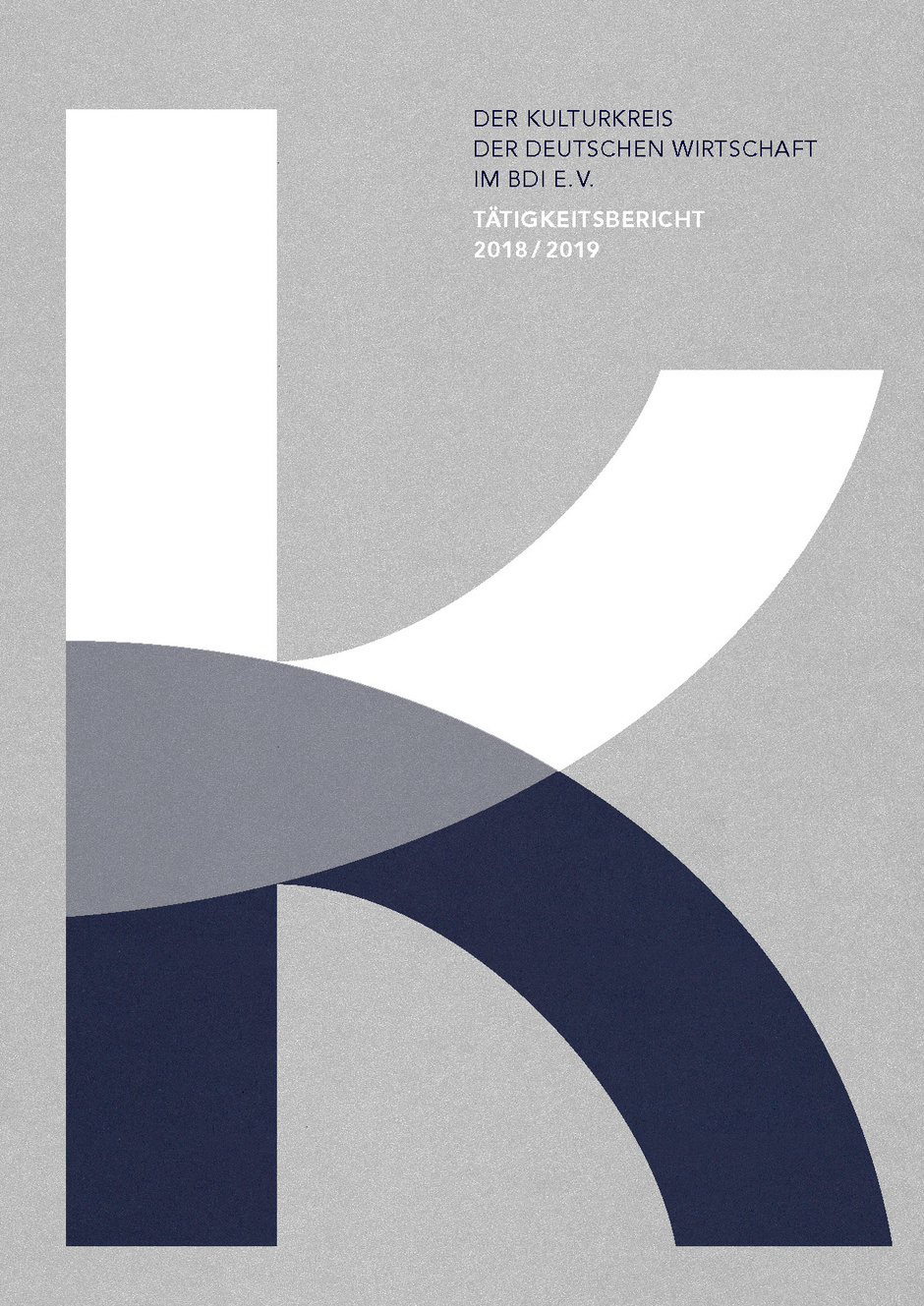 Cover Tätigkeitsbericht 2018/2019 © Kulturkreis Cover Tätigkeitsbericht 2018/2019 © Kulturkreis